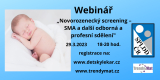 Webinář 29.3.2023 _Novorozenecký screening - SMA a další odborná a profesní sdělení
